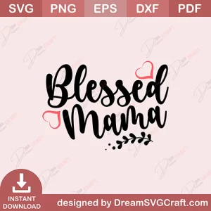Blessed Mama SVG