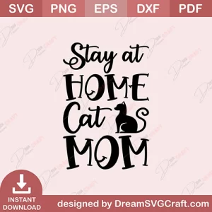Stay At Home Cat Mom SVG