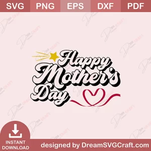 Happy Mothers Day SVG