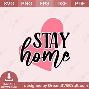 Stay Home SVG