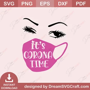 Its Corona Time SVG