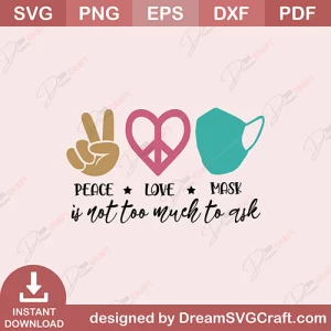 Peace Love Mask SVG
