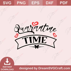 Quarantine Time SVG