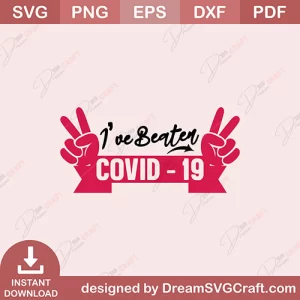 I Have Beaten Covid Ninteen SVG