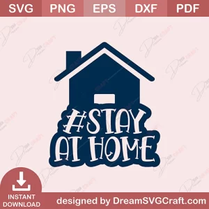 Stay At Home SVG