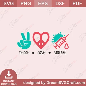 Peace Love Vaccine SVG