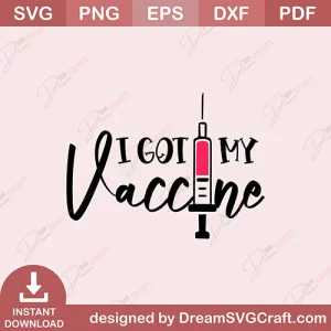 I Got My Vaccine SVG