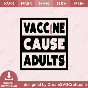 Vaccine Cause Adults SVG