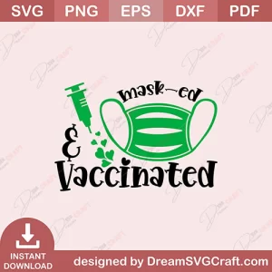 Masked And Vaccinated SVG