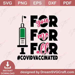 For You For Me For All Covid Vaccinated SVG