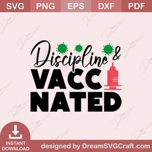 Discipline And Vaccinated SVG
