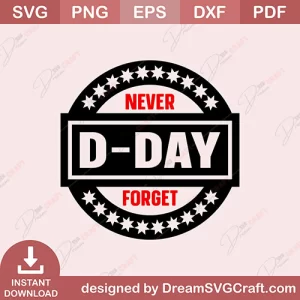 D Day Never Forget SVG