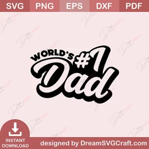 Worlds Number One Dad SVG