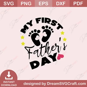 My First Fathers Day SVG