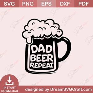 Dad Beer Repeat SVG