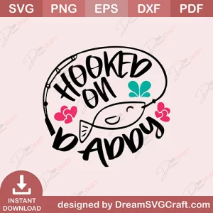 Hooked On Daddy SVG