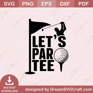 Lets Par Tee SVG