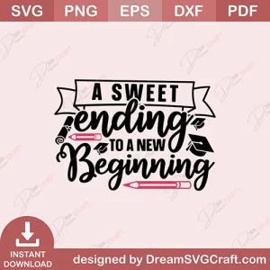 A Sweet Ending To A New Beginning SVG