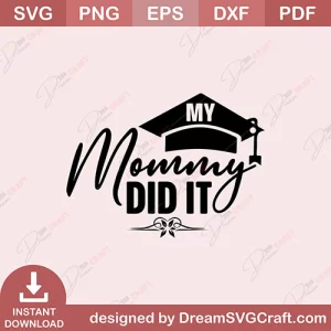 My Mommy Did It SVG