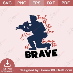 Land Of The Free Because Of The Brave SVG