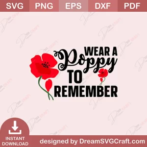 Wear A Poppy To Remember SVG