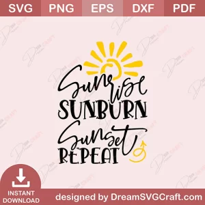 Sunrise Sunburn Sunset Repeat SVG
