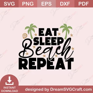 Eat Sleep Beach Repeat SVG