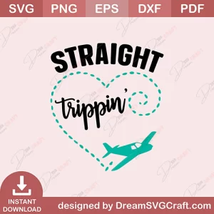 Straight Trippin SVG