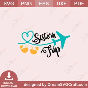 Sisters Trip SVG
