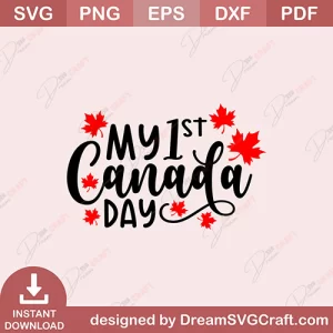 My 1st Canada Day SVG