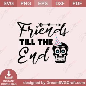 Friends Till The End SVG