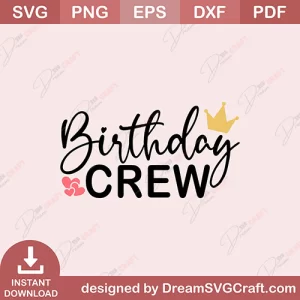 Birthday Crew SVG