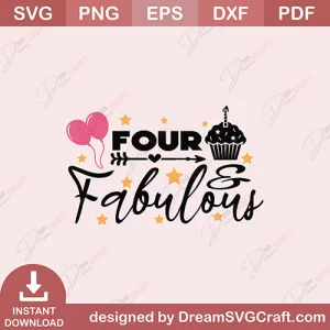 Four & Fabulous SVG