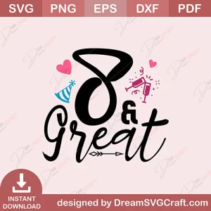 8 And Great SVG