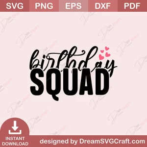 Birthday Squad SVG