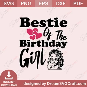Bestie Of The Birthday Girl SVG
