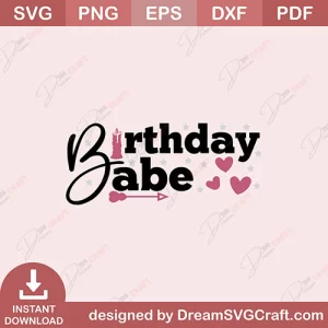 Birthday Babe SVG