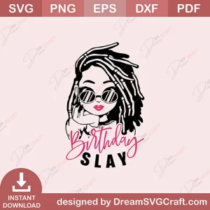 Birthday Slay SVG