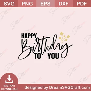 Happy Birthday To You SVG