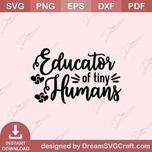 Educator Of Tiny Humans SVG