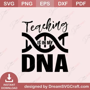 Teaching Is In My DNA SVG