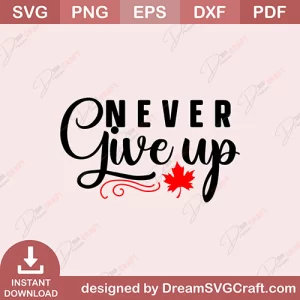 Never Give Up SVG