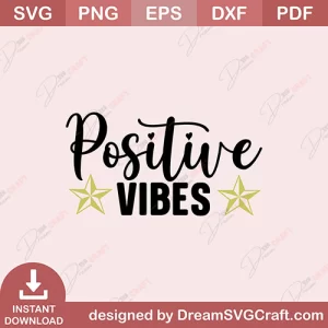 Positive Vibes SVG