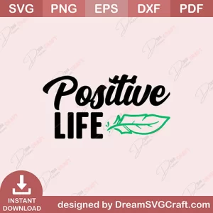 Positive Life SVG