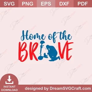 Home Of The Brave SVG
