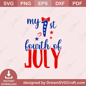 My 1st Fourth Of July SVG