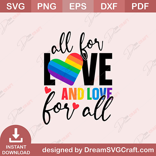 All For Love And Love For All SVG