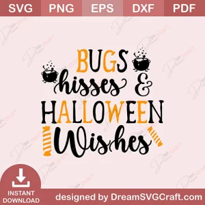 Bugs Hisses Halloween Wishes SVG