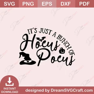 Its Just A Bunch Of Hocus Pocus SVG