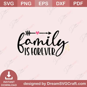 Family Is Forever SVG